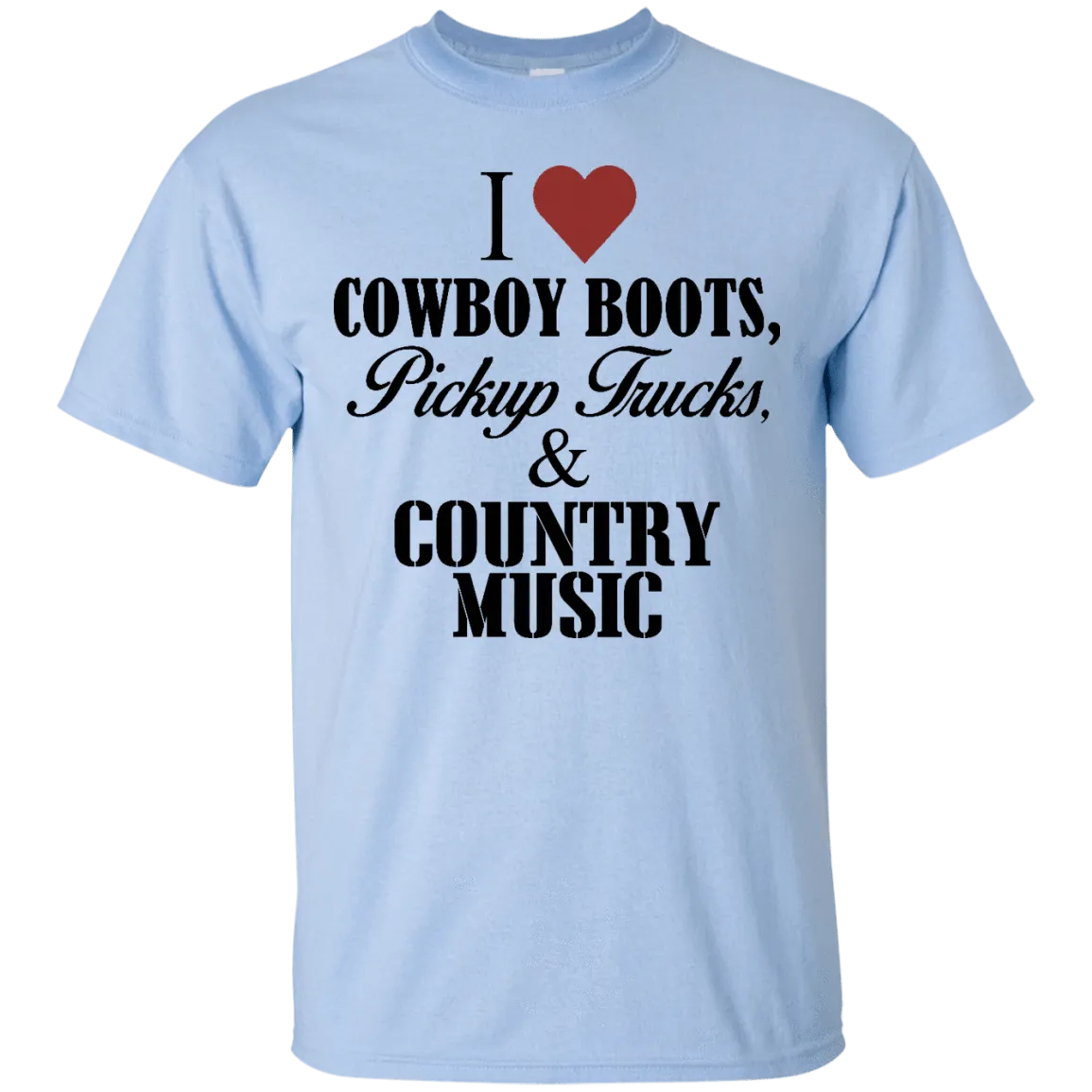 I Love Cowboy Boots T-Shirt