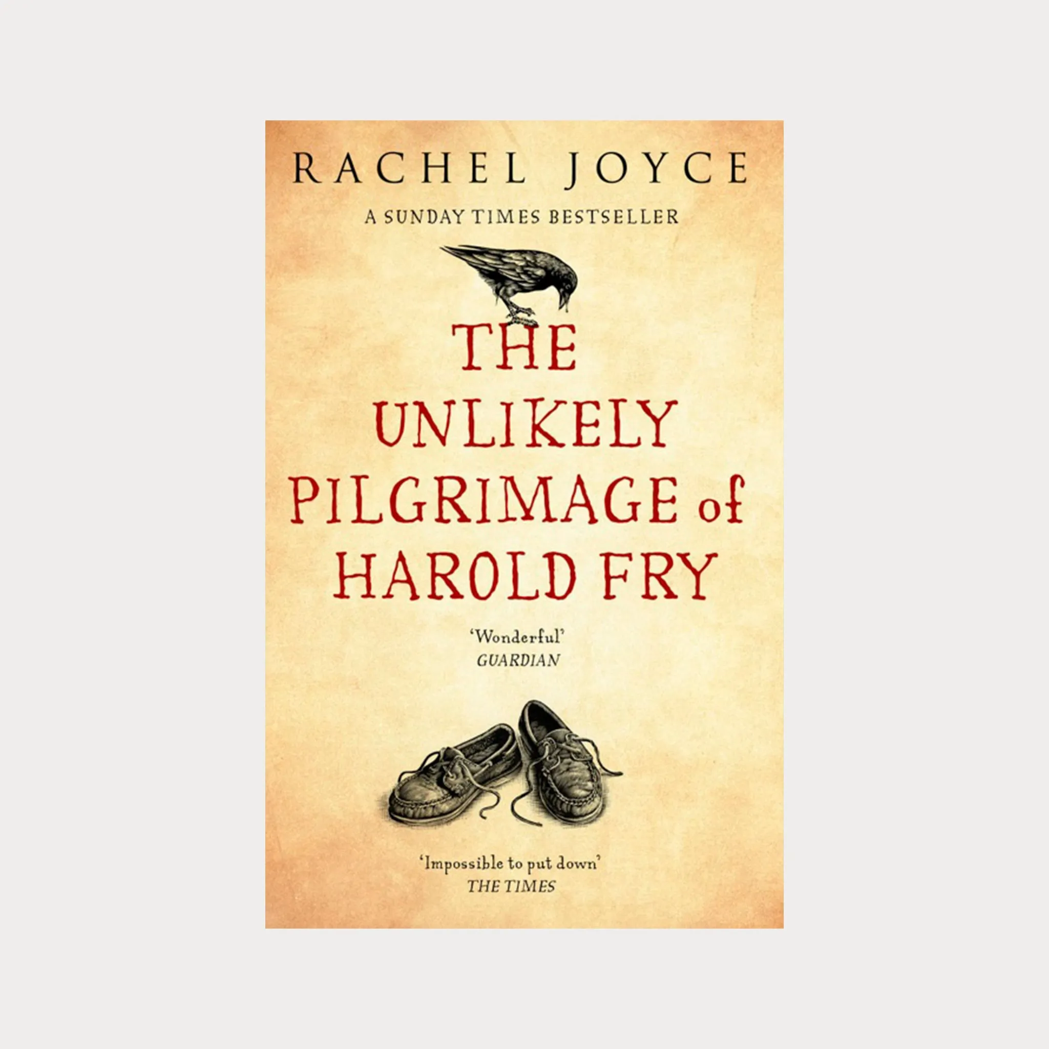 The Unlikely Pilgrimage Of Harold Fry by Rachel Joyce
